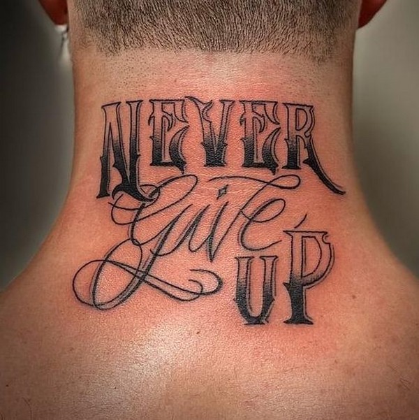 never give up neck tattoo